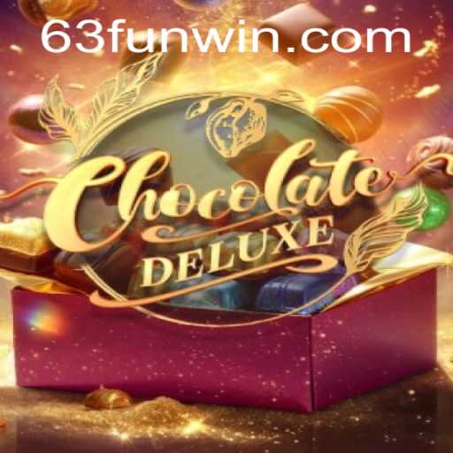 Discover the Sweet World of ChocolateDeluxe with 63fun