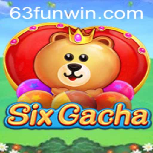 Discover the World of SixGacha