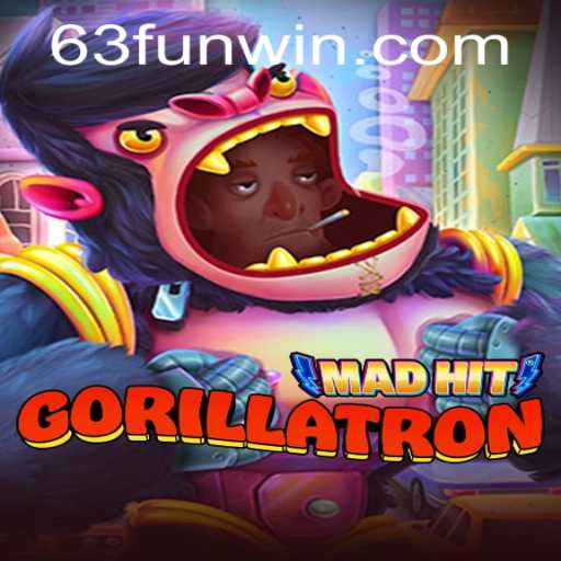 Discover the Exciting World of MadHitGorillatron: A Journey Into 63fun's Newest Gaming Adventure