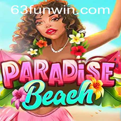 Escape to ParadiseBeach: Dive into the 63fun World
